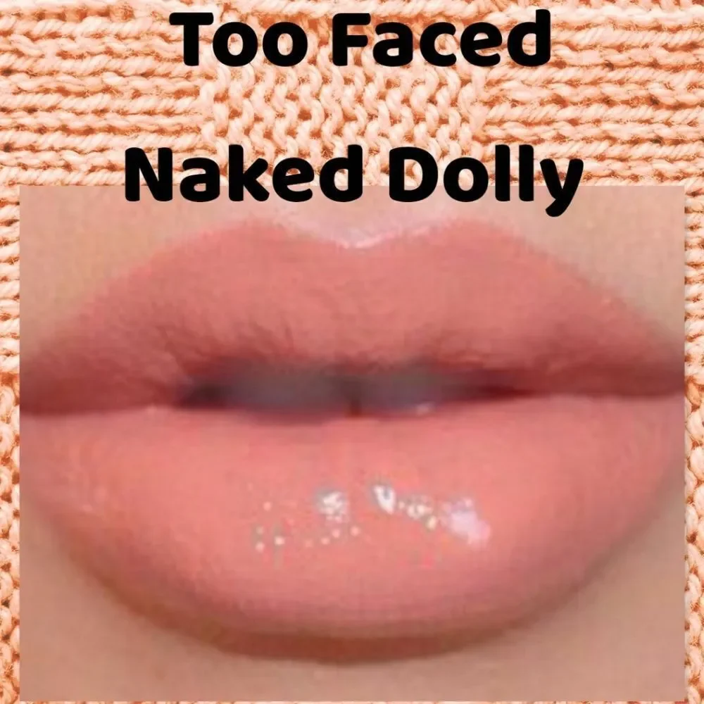 New Too Faced Lip Gloss - Naked Dolly